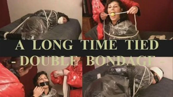 A LONG TIME TIED - DOUBLE BONDAGE