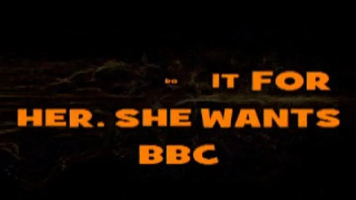 BBC is all she wants.