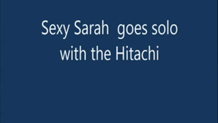 Sexy Sarah Solo with Hitachi Audition