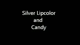 Applying Silver lip color and Candy 061612 s