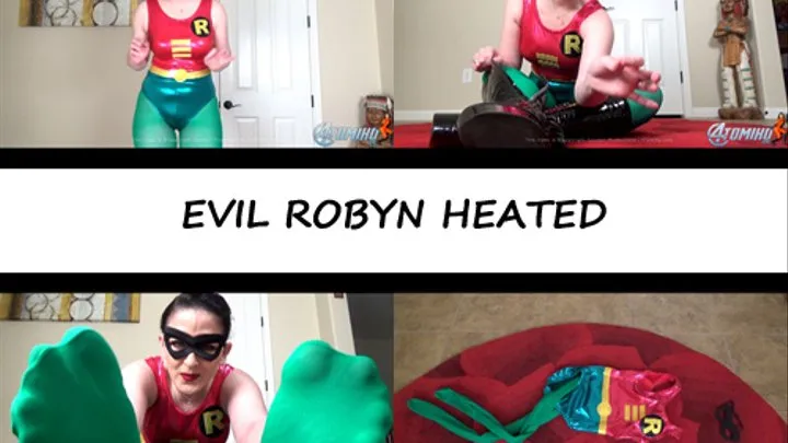 EVIL ROBYN HEATED