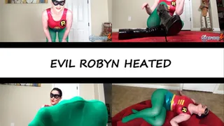 EVIL ROBYN HEATED