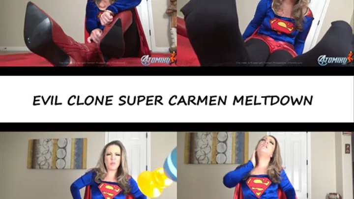 EVIL CLONE SUPER CARMEN MELTDOWN