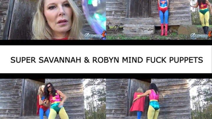 SUPER SAVANNAH AND ROBYN MIND FUCK PUPPETS