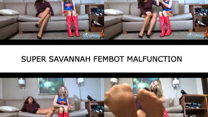 SUPER SAVANNAH FEMBOT MALFUNCTION