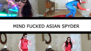 MIND FUCKED ASIAN SPYDER