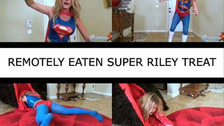 REMOTELY EATEN SUPER RILEY TREAT