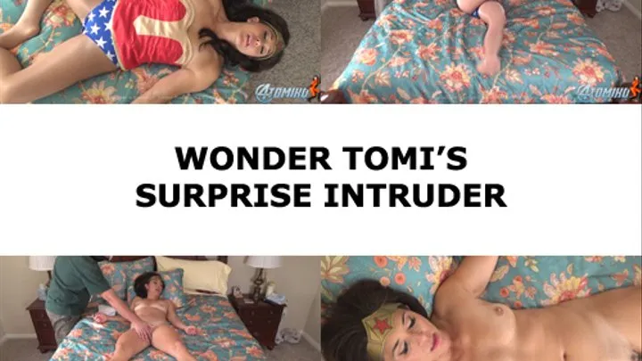 WONDER TOMI'S SURPRISE INTRUDER