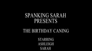 Birtday caning