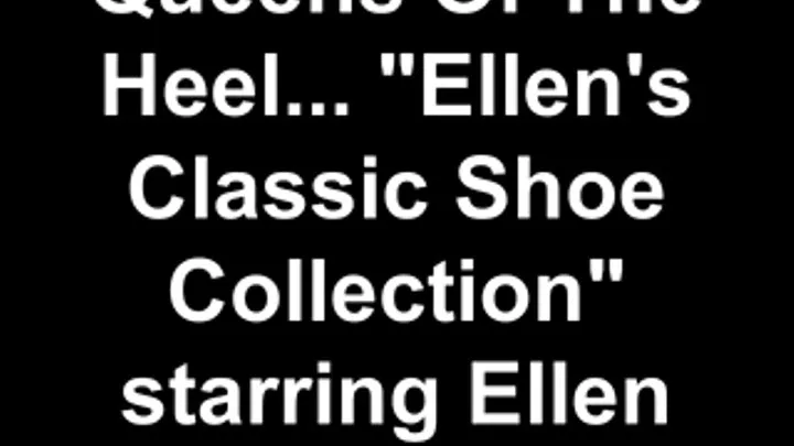 Ellen - Ellen's Classic Shoe Collection