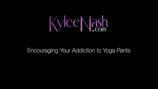 Encouraging Your Addiction to Yoga Pants