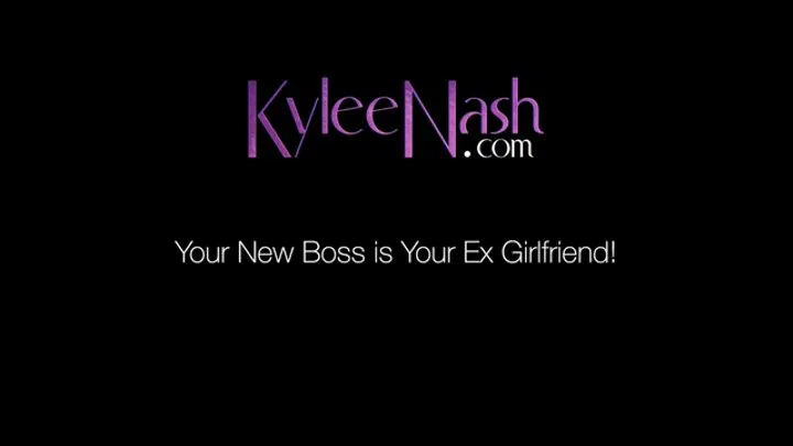 Your New Boss is Your Ex-Girlfriend!