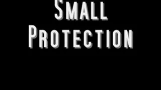 Small Protection