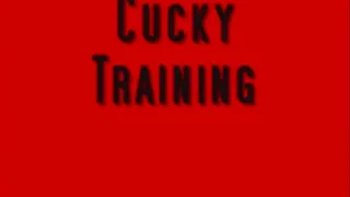 Cucky Training