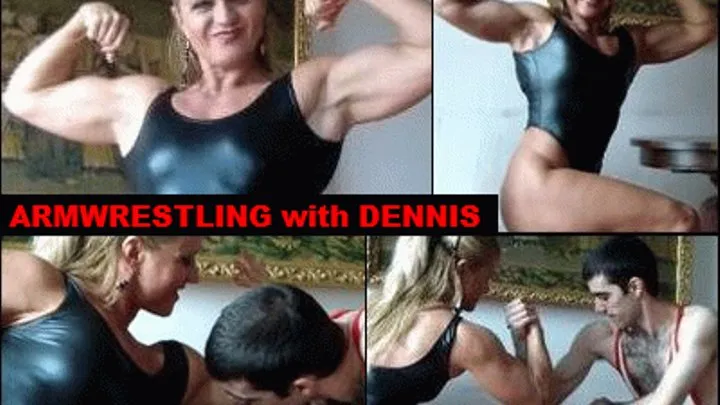 ARMWRESTLING with DENNIS