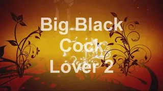Big Black Cock Lover