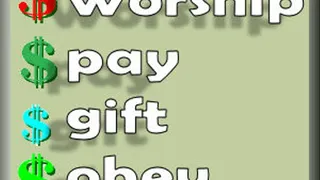 Worship, pay, gift, Obey