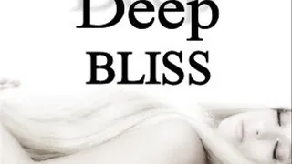 Deep Bliss