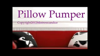 Pillow Pumper