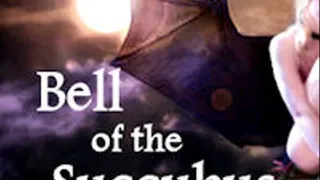Bell Of the Succubus