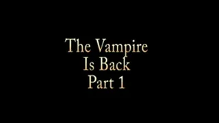 The Vampire is Back, Part 1 ( /cell version)