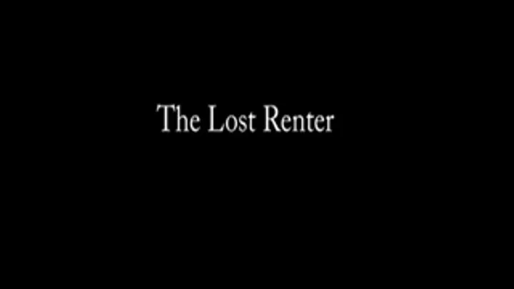 The Lost Renter, Complete Video