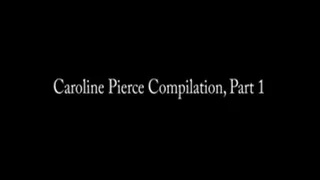 Caroline Pierce Compilation #1