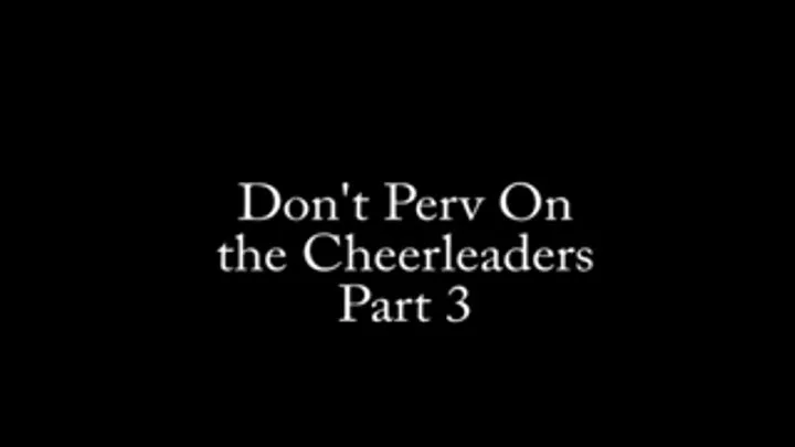 Don't Perv the Cheerleaders: Facesitting (part 3)