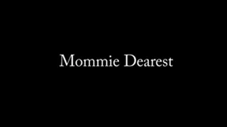 Step-Mommie Dearest