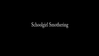 the Smothering Schoolgirl (Full Version)