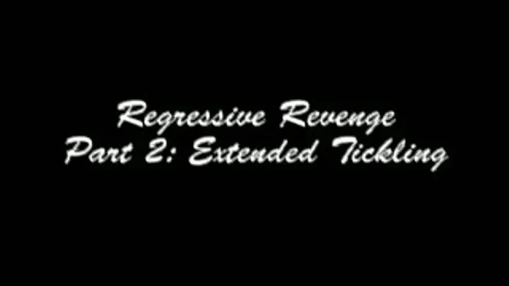 Regressive Revenge Part 2