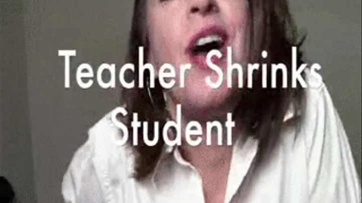 Teacher Shrinks Her Student (POV, low-res )