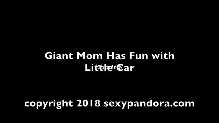 Giant Step-Mom Has Fun with Little Car (high-res