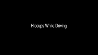 Hiccups While Driving (low-res