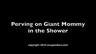 Perving on Giant Step-Mommy in the Shower (high-res POV