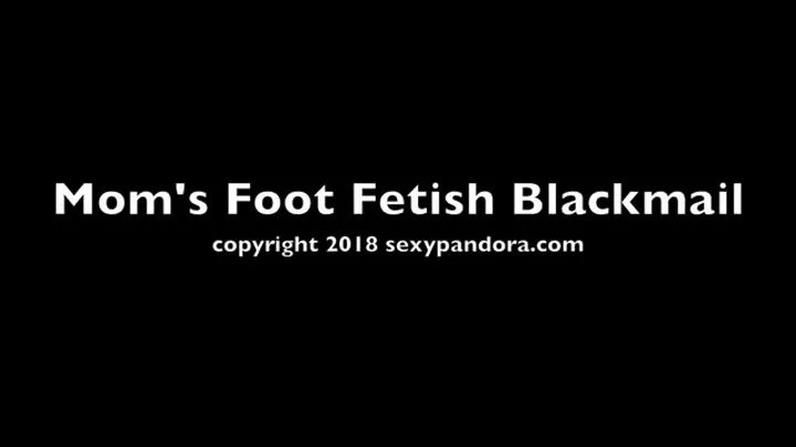 Step-Mom's Foot Fetish Blackmail -POV