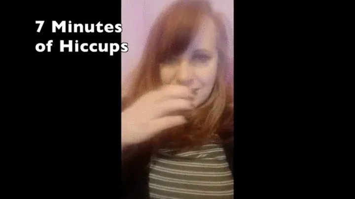 7 Minutes of Hiccups