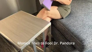 Monica Tries to Fool Dr Pandora