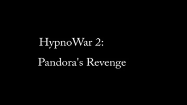 Hypnowar 2-Pandora's Revenge COMPLETE MOVIE