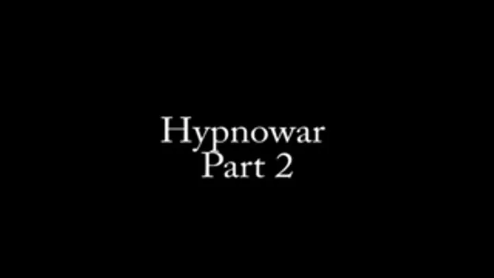 Hypnowar Part 2