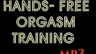 Hands Free Orgasm Training MP3