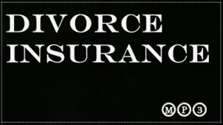 Divorce Insurance MP3