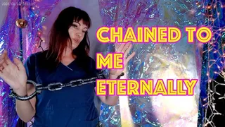 Chained to Me, Eternally