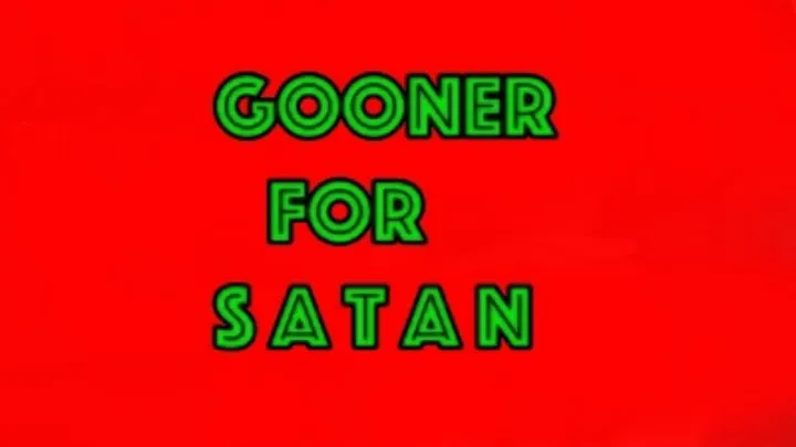 Addicted Gooner for Satan mp3