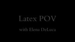 LATEX POV with Elens DeLuca