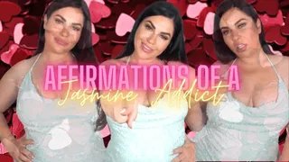 Affirmations of a Jasmine Addict