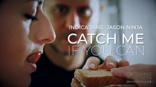 Catch Me If You Can - SFX - Indica