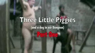 Three Little Piggies Part 1