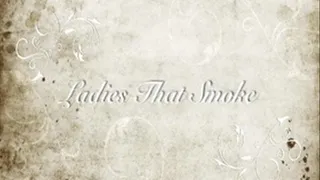 Ladies That Smoke