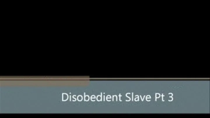 Disobedient Slave Pt3 CANING 12 OF THE BEST - Large File for Clarity